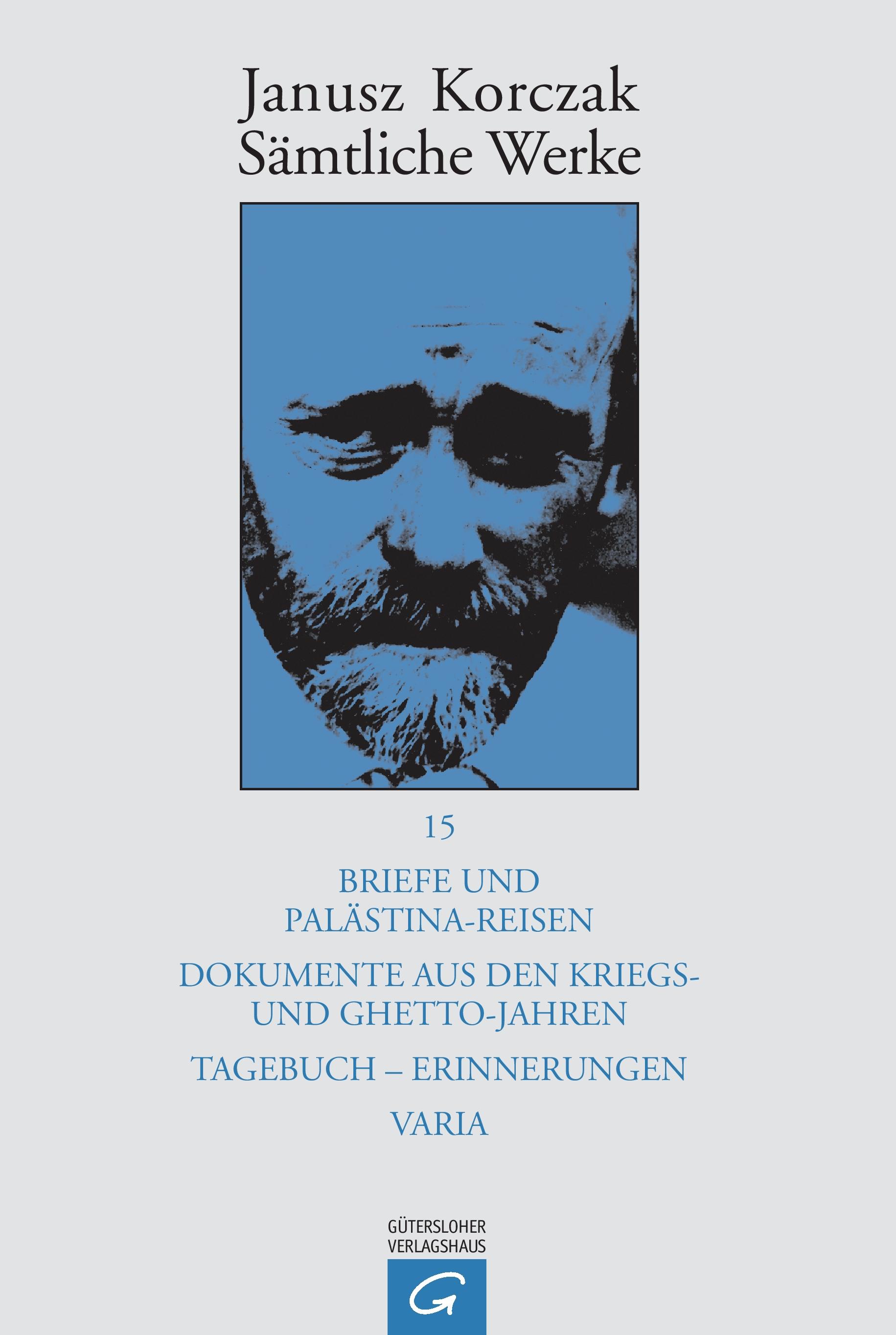 Vorderes Coverbild Briefe und Palästina-Reisen; Dokumente aus den Kriegs- und Ghetto-Jahren; Tagebuch - Erinnerungen; Varia