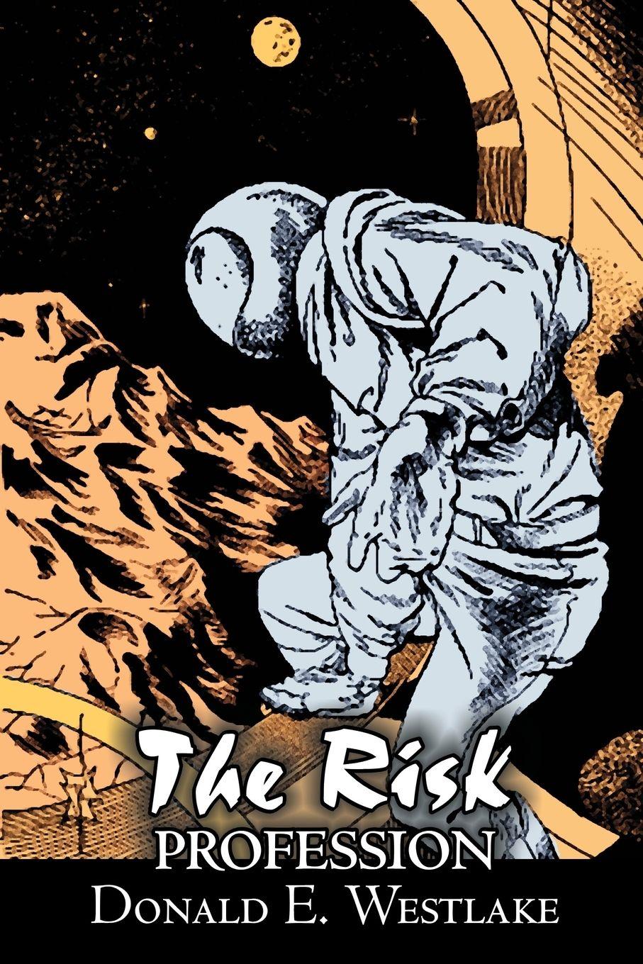 Vorderes Coverbild The Risk Profession by Donald E. Westlake, Science Fiction, Adventure, Space Opera, Mystery & Detective
