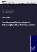 Vorderes Coverbild Vorgehensmodell für die regelbasierte Entwicklung betrieblicher Informationssysteme