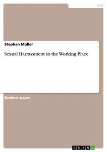 Vorderes Coverbild Sexual Harrassment in the Working Place