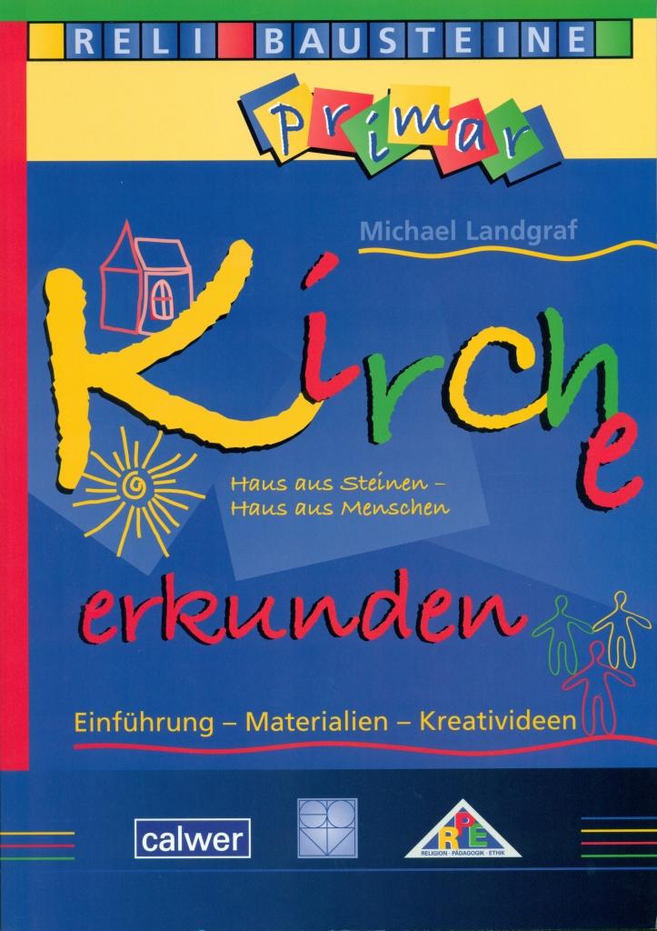 Vorderes Coverbild Kirche erkunden - Haus aus Steinen - Haus aus Menschen