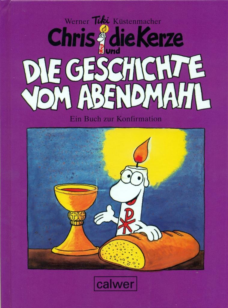 Vorderes Coverbild Chris die Kerze und die Geschichte vom Abendmahl