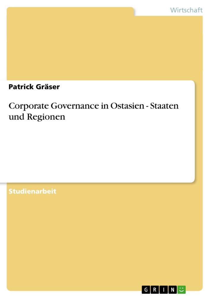 Vorderes Coverbild Corporate Governance in Ostasien - Staaten und Regionen