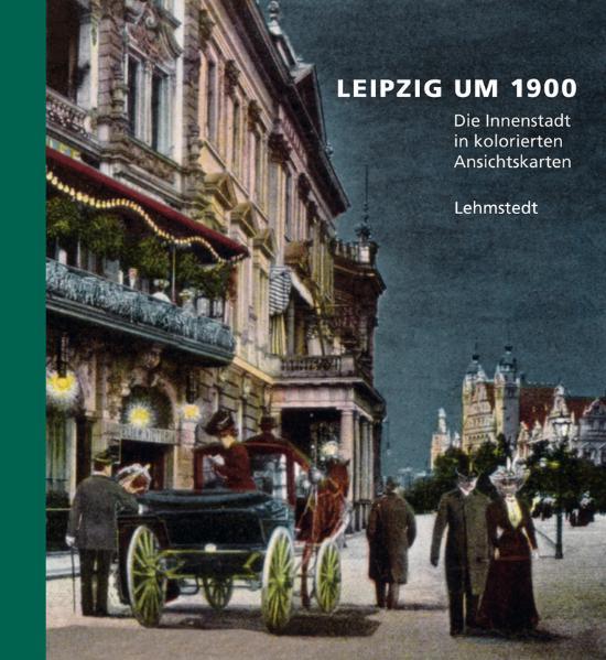 Vorderes Coverbild Leipzig um 1900