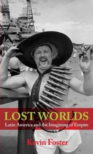 Vorderes Coverbild Lost Worlds: Latin America and the Imagining of Empire