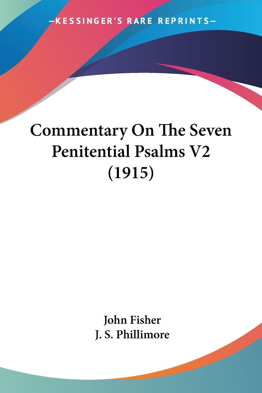 Vorderes Coverbild Commentary On The Seven Penitential Psalms V2 (1915)