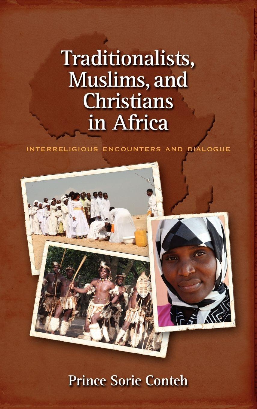 Vorderes Coverbild Traditionalists, Muslims, and Christians in Africa