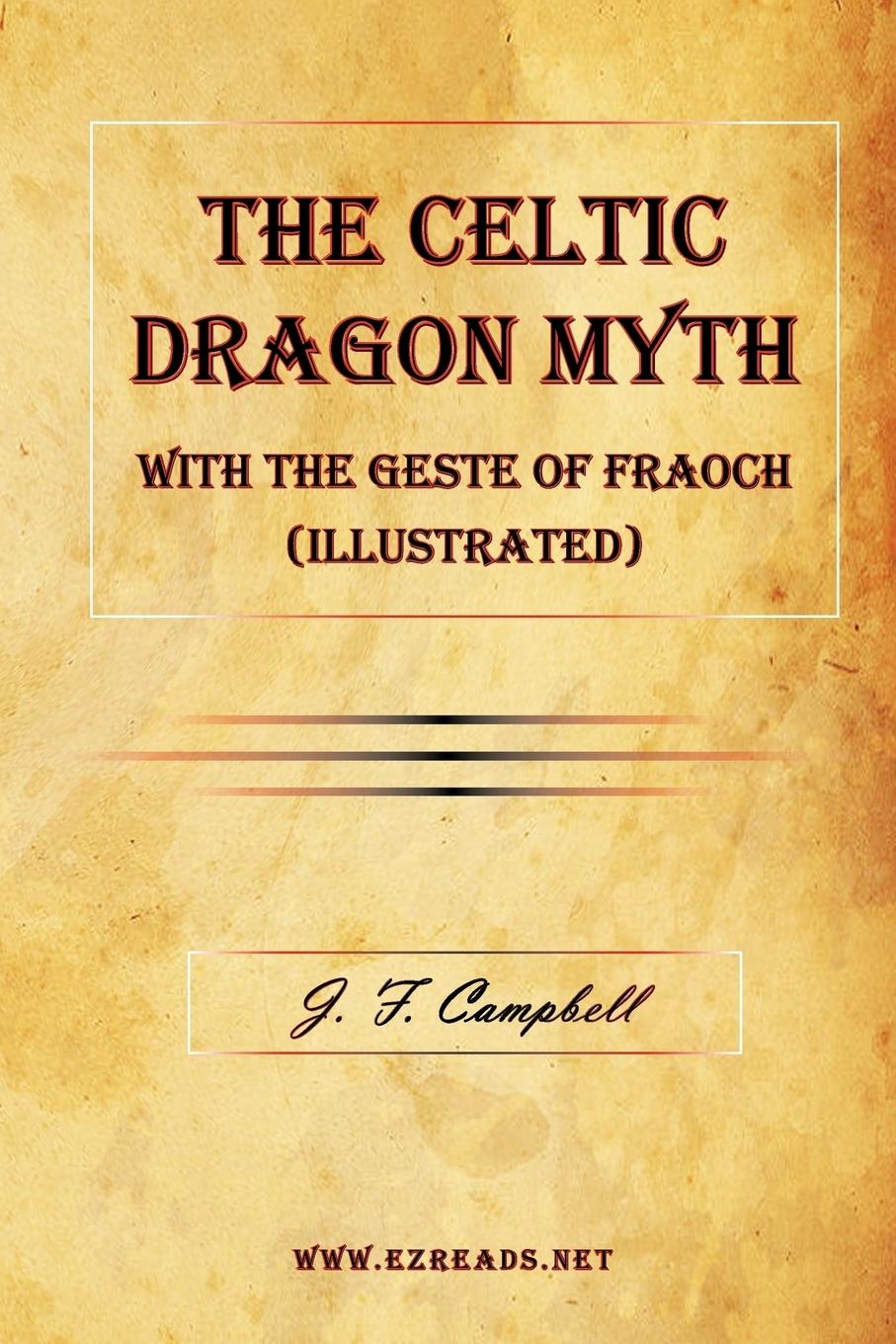 Vorderes Coverbild The Celtic Dragon Myth with the Geste of Fraoch (Illustrated)