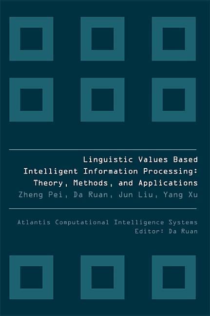 Vorderes Coverbild Linguistic Values Based Intelligent Information Processing: Theory, Methods and Applications