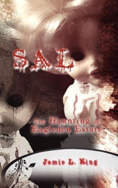 Vorderes Coverbild Sal - The Haunting of Eagleden Estate