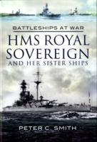 Vorderes Coverbild Hms Royal Sovereign and Her Sister Ships: Battleships at War