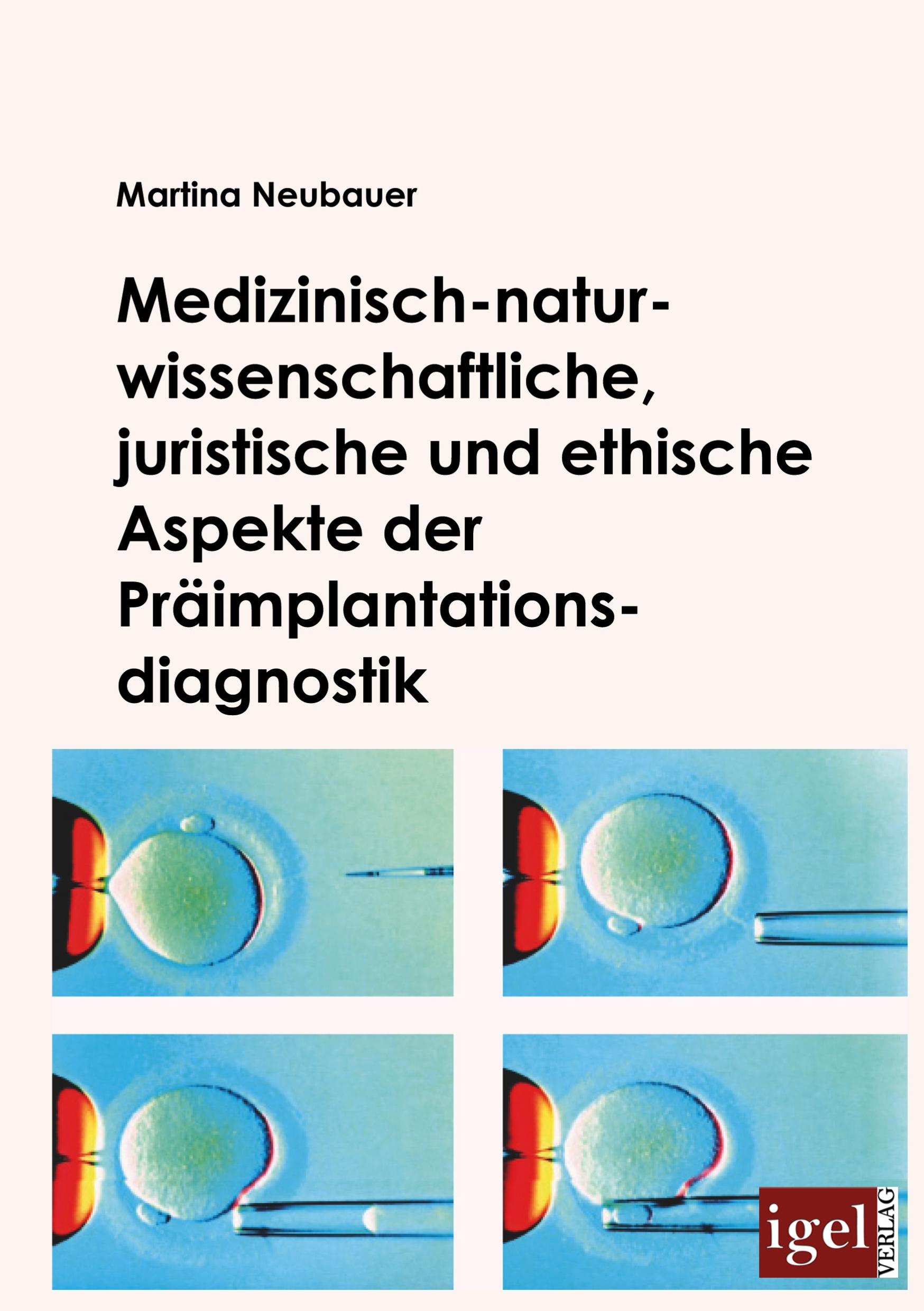 Vorderes Coverbild Medizinisch-naturwissenschaftliche, juristische und ethische Aspekte der Präimplantationsdiagnostik