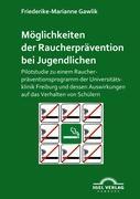 Vorderes Coverbild Möglichkeiten der Raucherprävention bei Jugendlichen