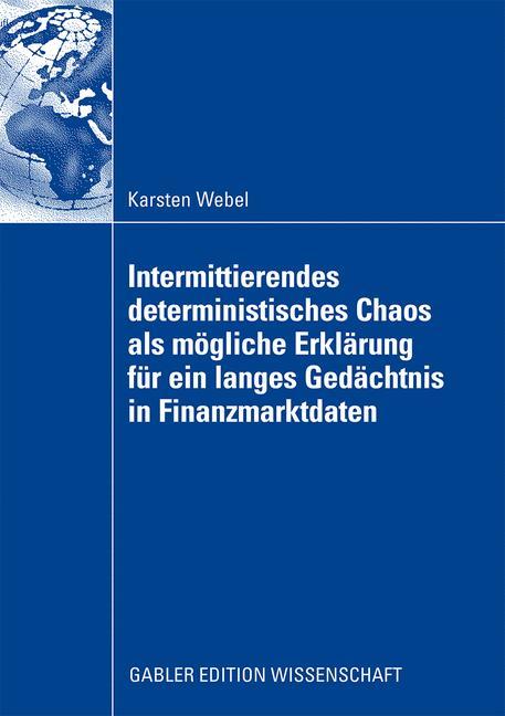 Vorderes Coverbild Intermittierendes deterministisches Chaos als mögliche Erklärung für ein langes Gedächtnis in Finanzmarktdaten