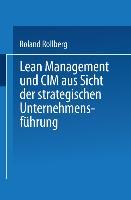 Vorderes Coverbild Lean Management und CIM aus Sicht der strategischen Unternehmensführung