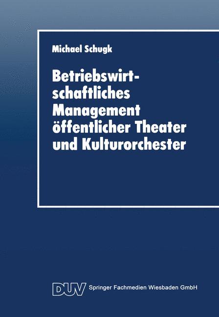 Vorderes Coverbild Betriebswirtschaftliches Management öffentlicher Theater und Kulturorchester