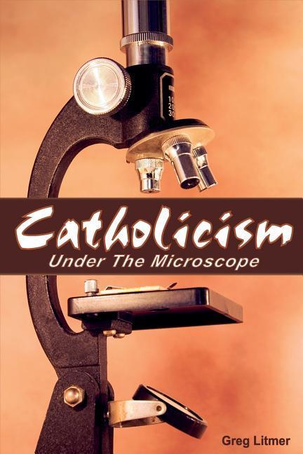 Vorderes Coverbild Catholicism Under the Microscope