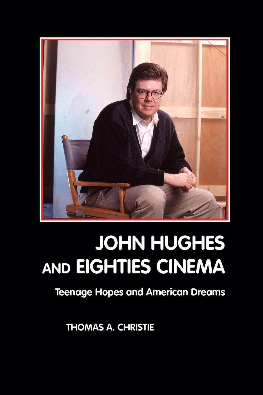 Vorderes Coverbild John Hughes and Eighties Cinema