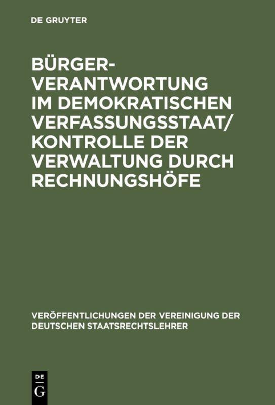 Vorderes Coverbild Bürgerverantwortung im demokratischen Verfassungsstaat / Kontrolle der Verwaltung durch Rechnungshöfe