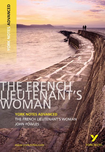 Vorderes Coverbild The French Lieutenant's Woman (York Notes Advanced) English Literature Study Guide - for 2025, 2026 exams