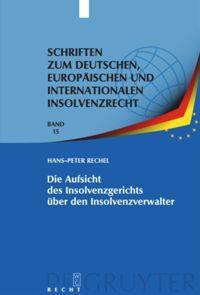 Vorderes Coverbild Die Aufsicht des Insolvenzgerichts über den Insolvenzverwalter