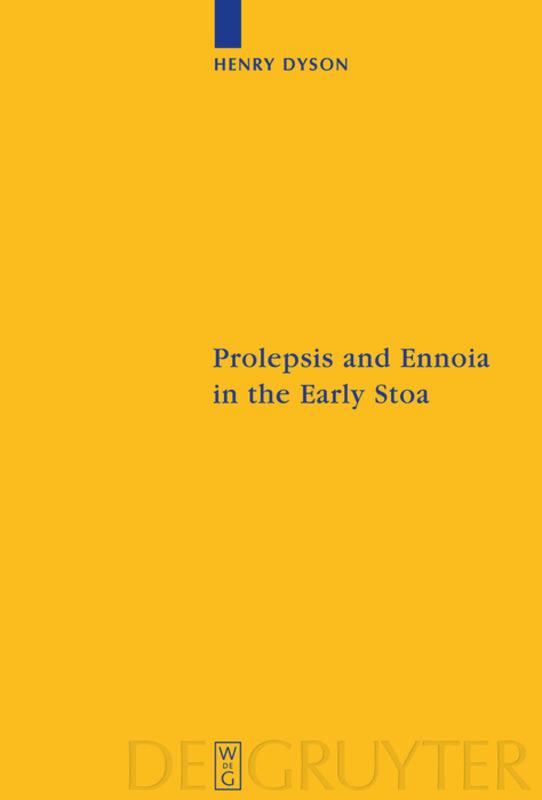 Vorderes Coverbild Prolepsis and Ennoia in the Early Stoa