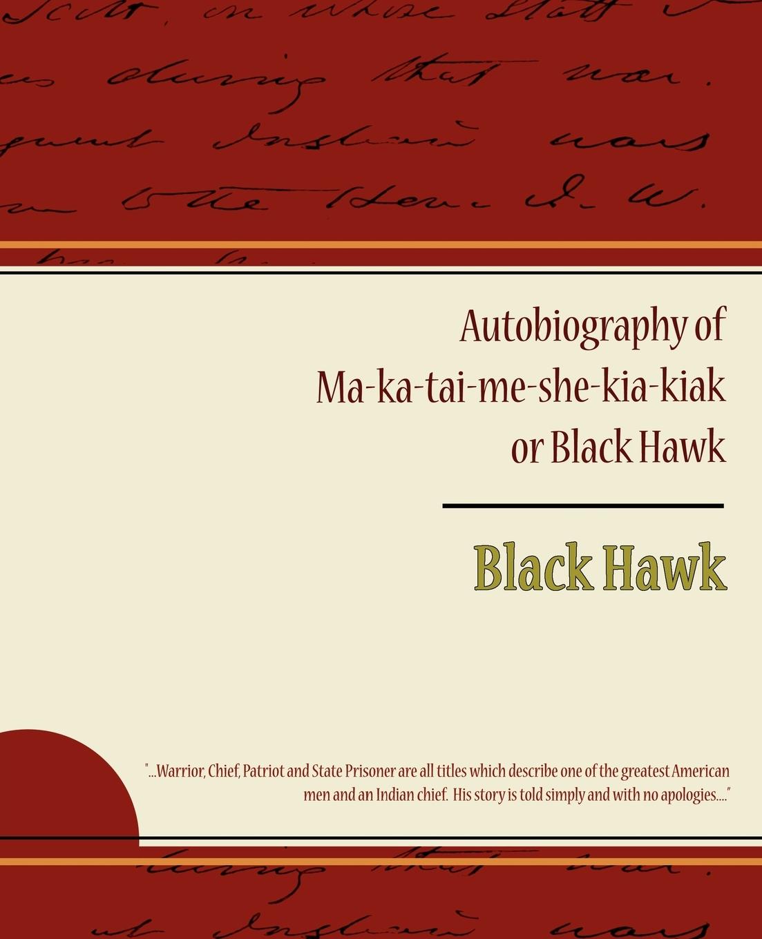 Vorderes Coverbild Autobiography of Ma ka tai me she kia kiak or Black Hawk
