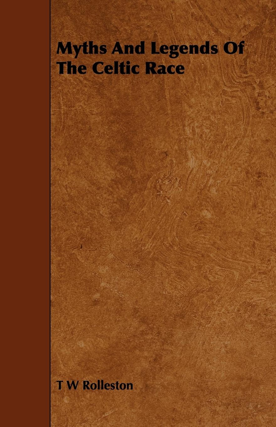 Vorderes Coverbild Myths and Legends of the Celtic Race