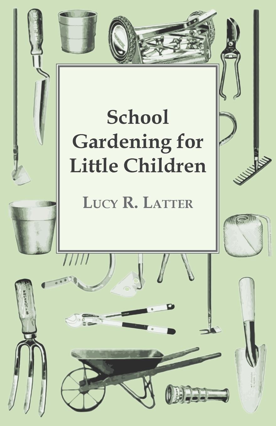 Vorderes Coverbild School Gardening for Little Children