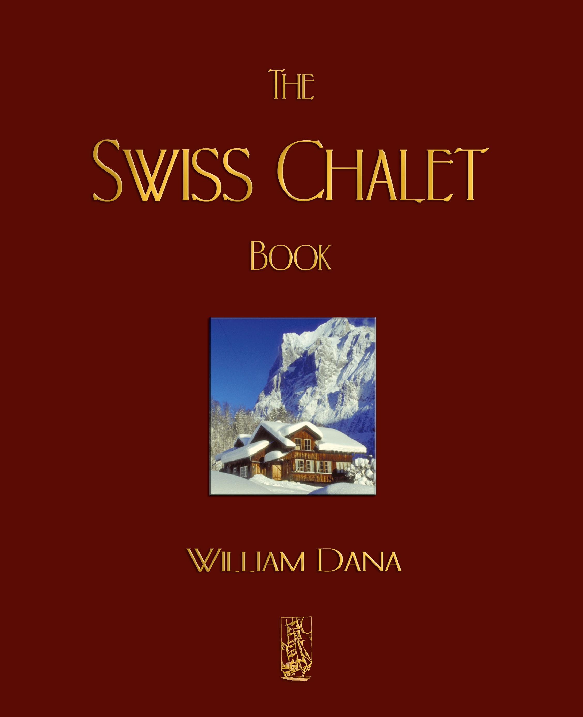 Vorderes Coverbild The Swiss Chalet Book