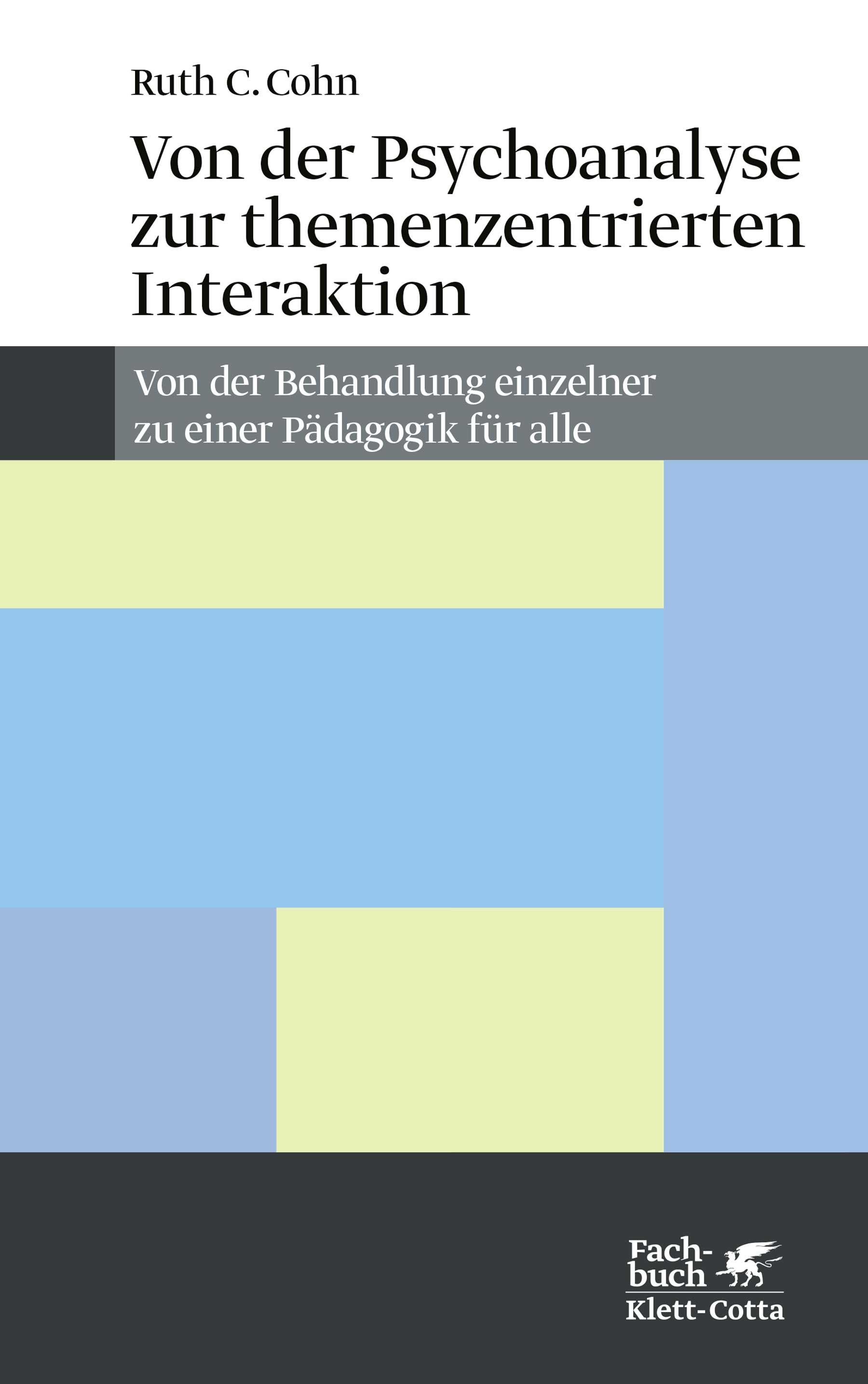 Vorderes Coverbild Von der Psychoanalyse zur themenzentrierten Interaktion