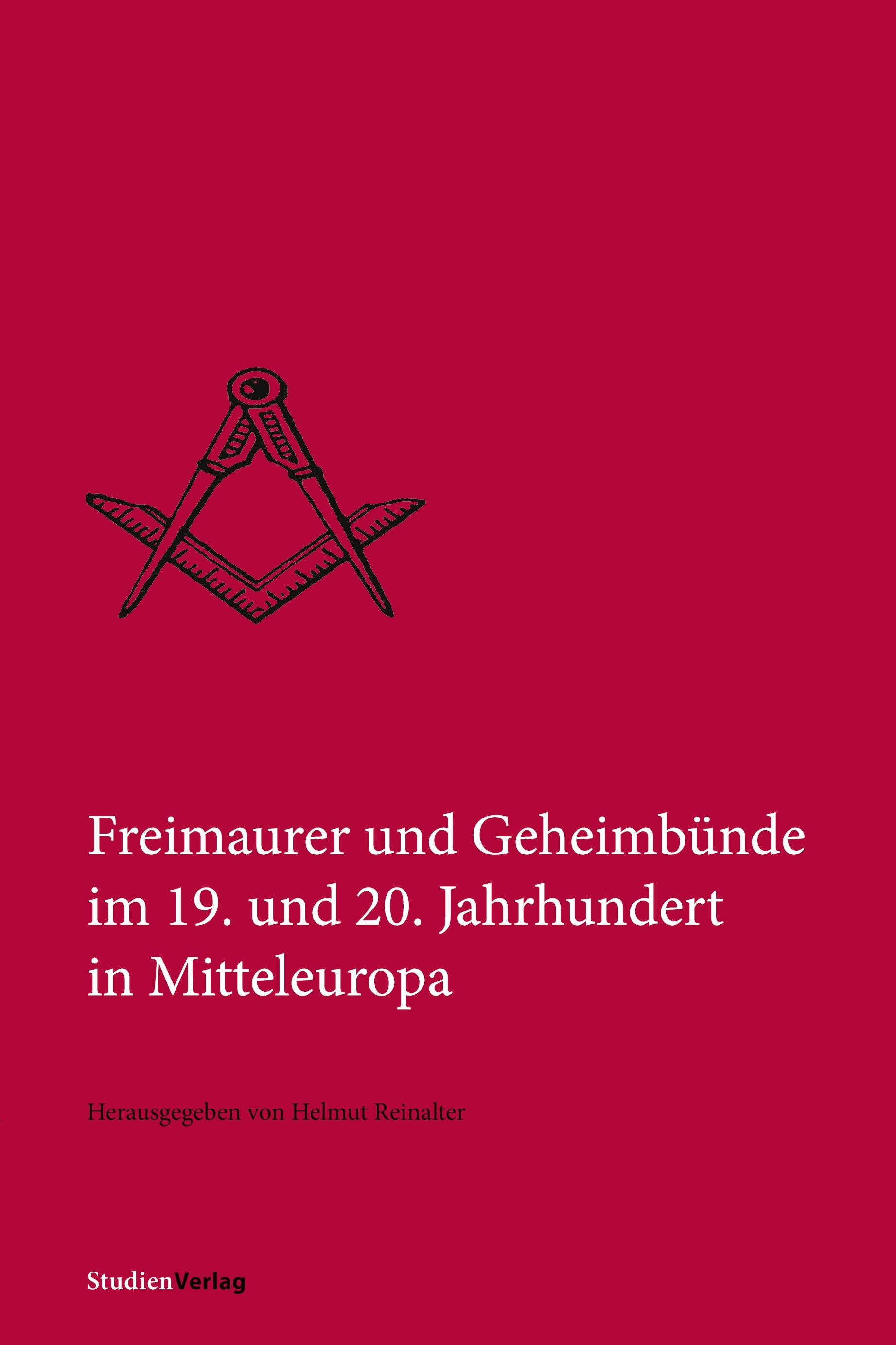 Vorderes Coverbild Freimaurer und Geheimbünde im 19. und 20. Jahrhundert in Mitteleuropa