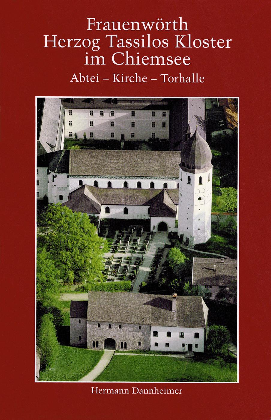 Vorderes Coverbild Frauenwörth. Herzog Tassilos Kloster im Chiemsee