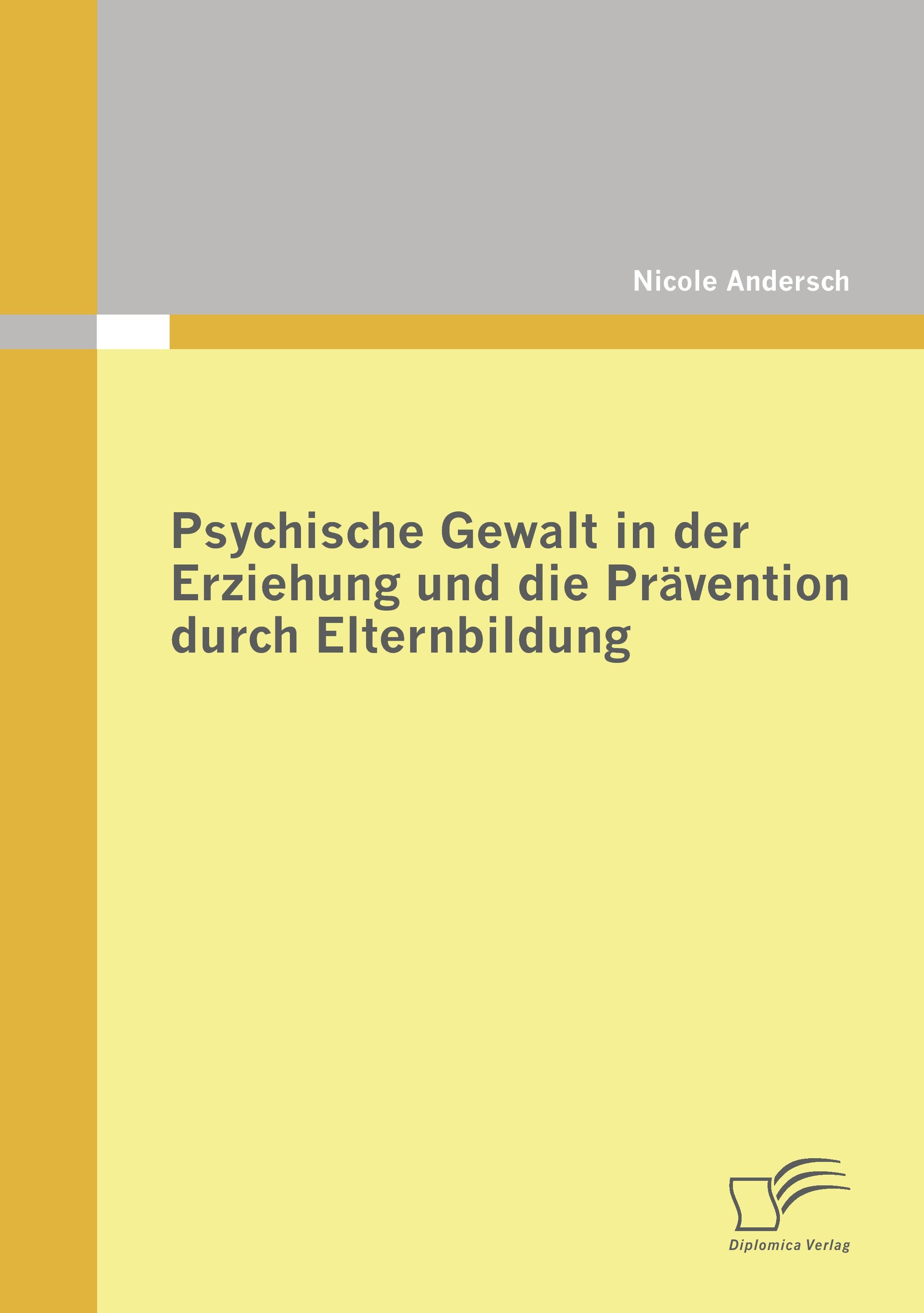 Vorderes Coverbild Psychische Gewalt in der Erziehung und die Prävention durch Elternbildung