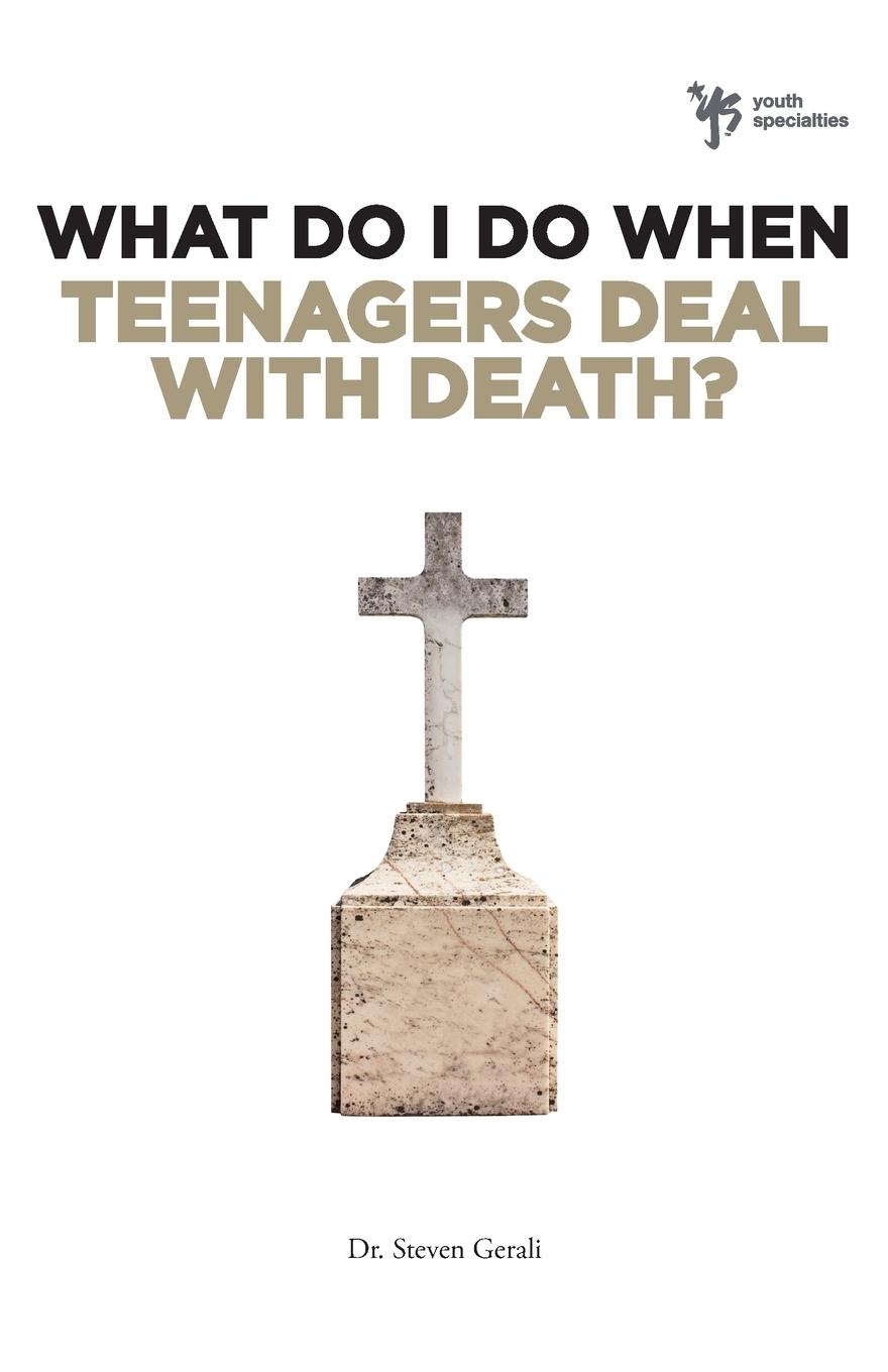 Vorderes Coverbild What Do I Do When Teenagers Deal with Death?