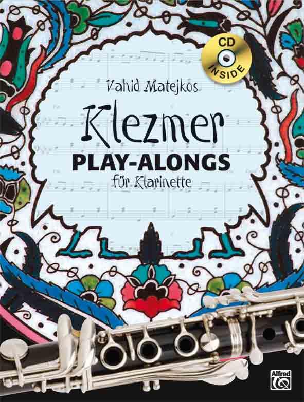 Vorderes Coverbild Vahid Matejkos Klezmer Play-alongs  für Klarinette