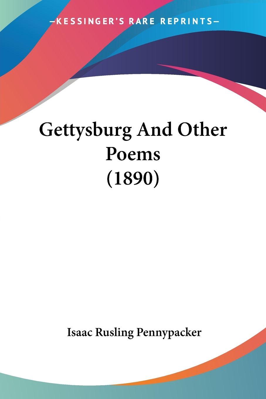 Vorderes Coverbild Gettysburg And Other Poems (1890)