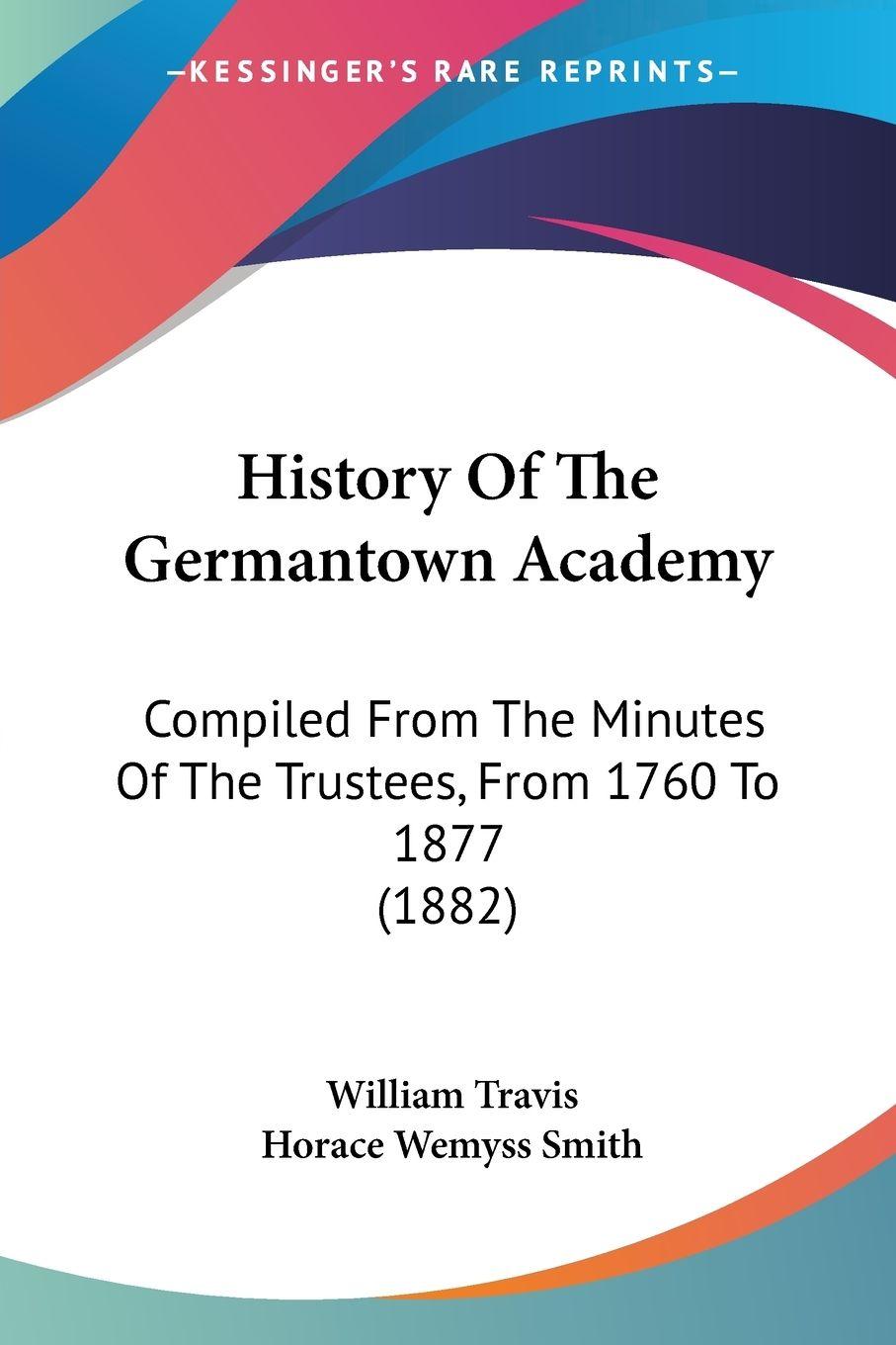 Vorderes Coverbild History Of The Germantown Academy