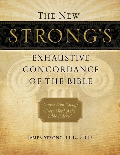 Vorderes Coverbild The New Strong's Exhaustive Concordance of the Bible