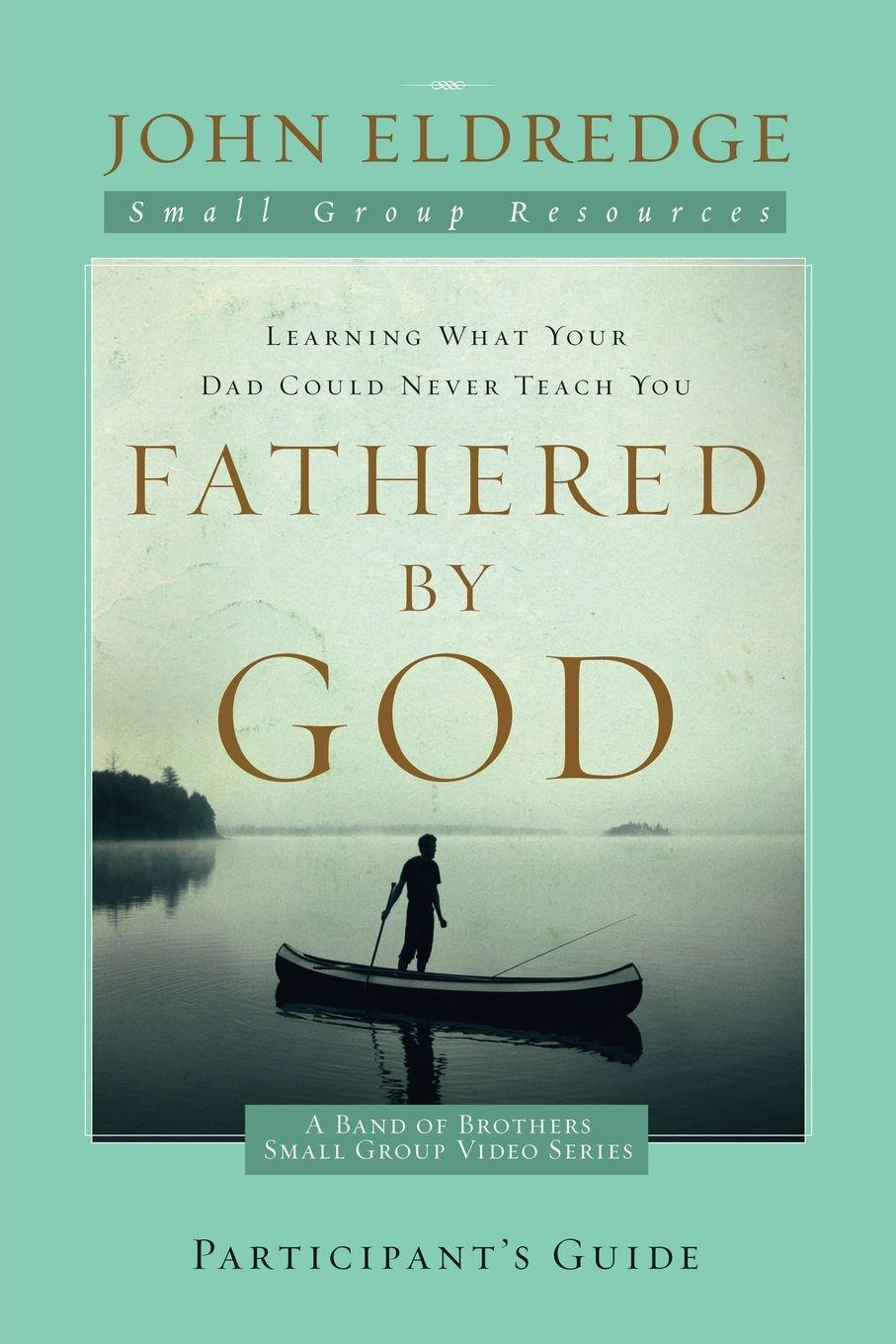 Vorderes Coverbild The Fathered by God Participant's Guide