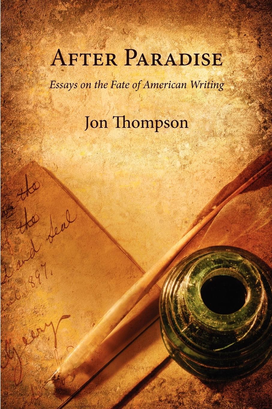 Vorderes Coverbild After Paradise - Essays on the Fate of American Writing