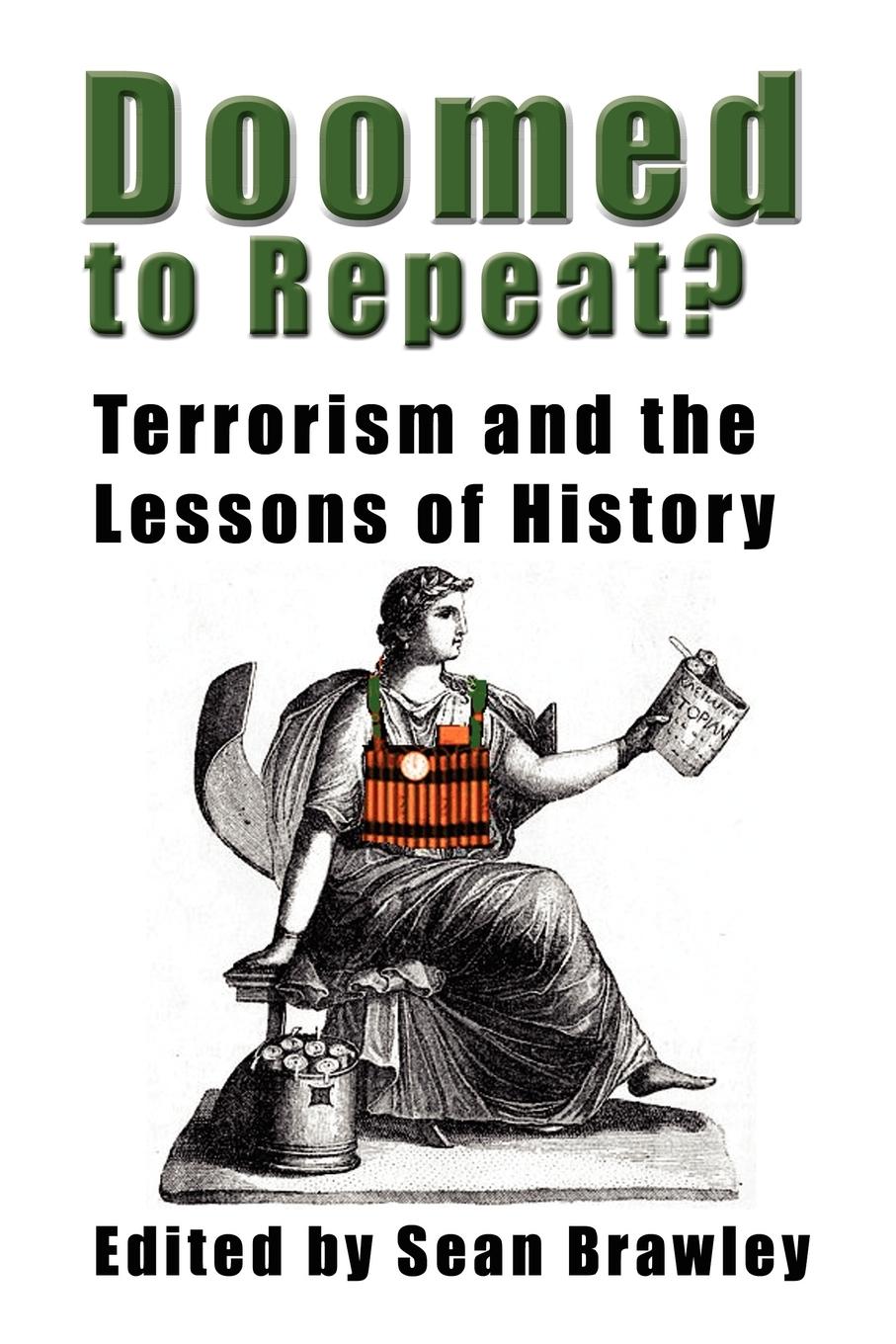 Vorderes Coverbild DOOMED TO REPEAT? Terrorism and the Lessons of History