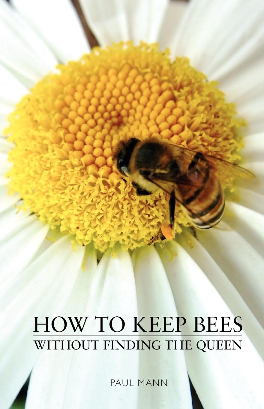 Vorderes Coverbild How to Keep Bees, Without Finding the Queen