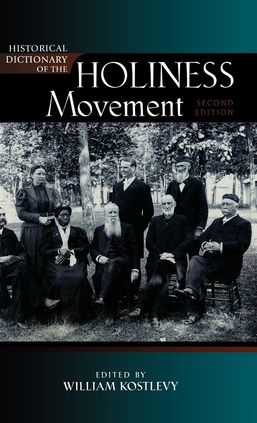 Vorderes Coverbild Historical Dictionary of the Holiness Movement