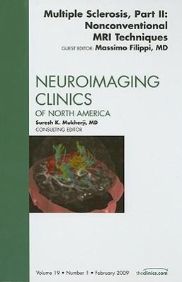 Vorderes Coverbild Multiple Sclerosis, Part II: Nonconventional MRI Techniques, an Issue of Neuroimaging Clinics