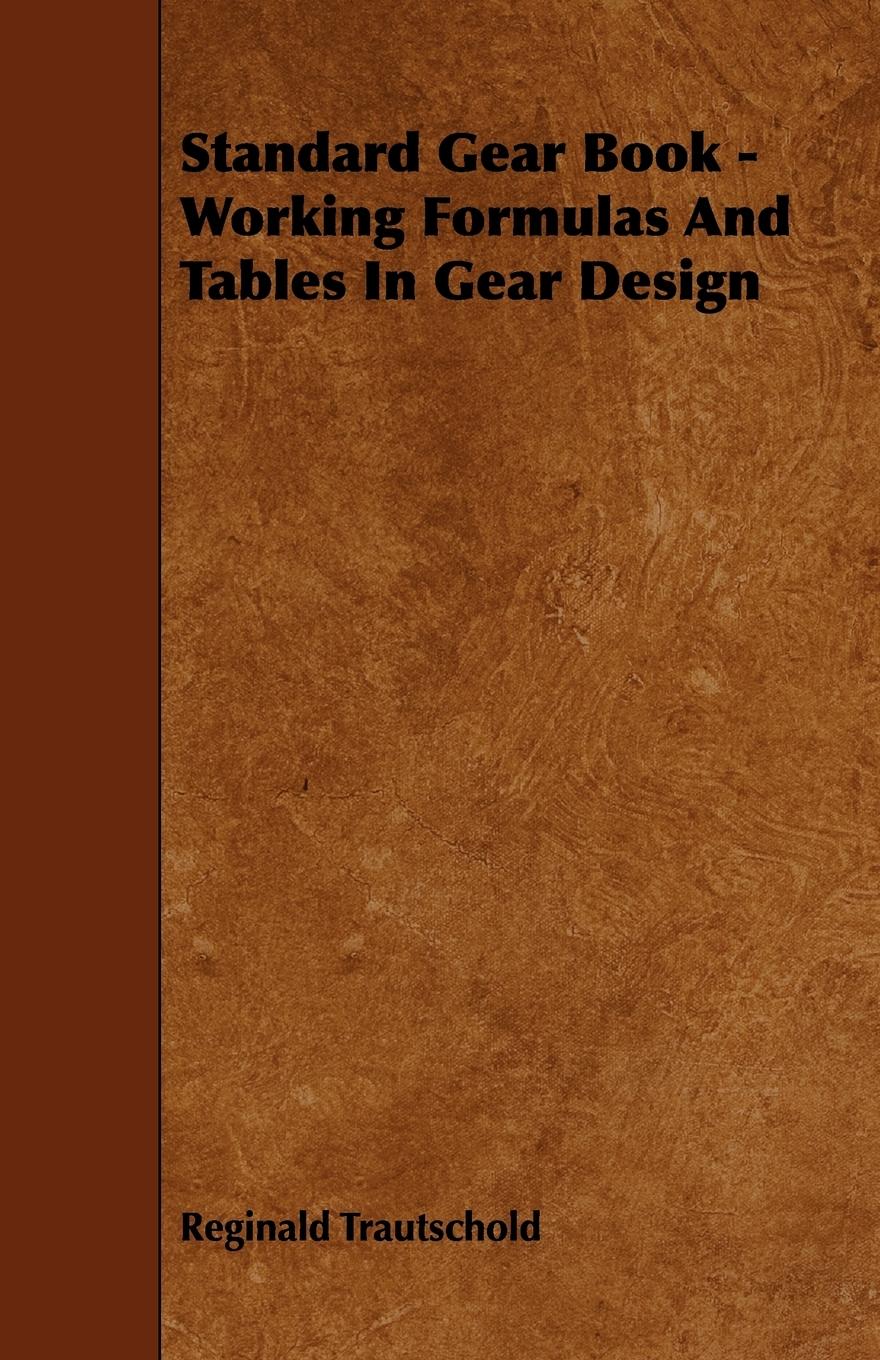Vorderes Coverbild Standard Gear Book - Working Formulas and Tables in Gear Design