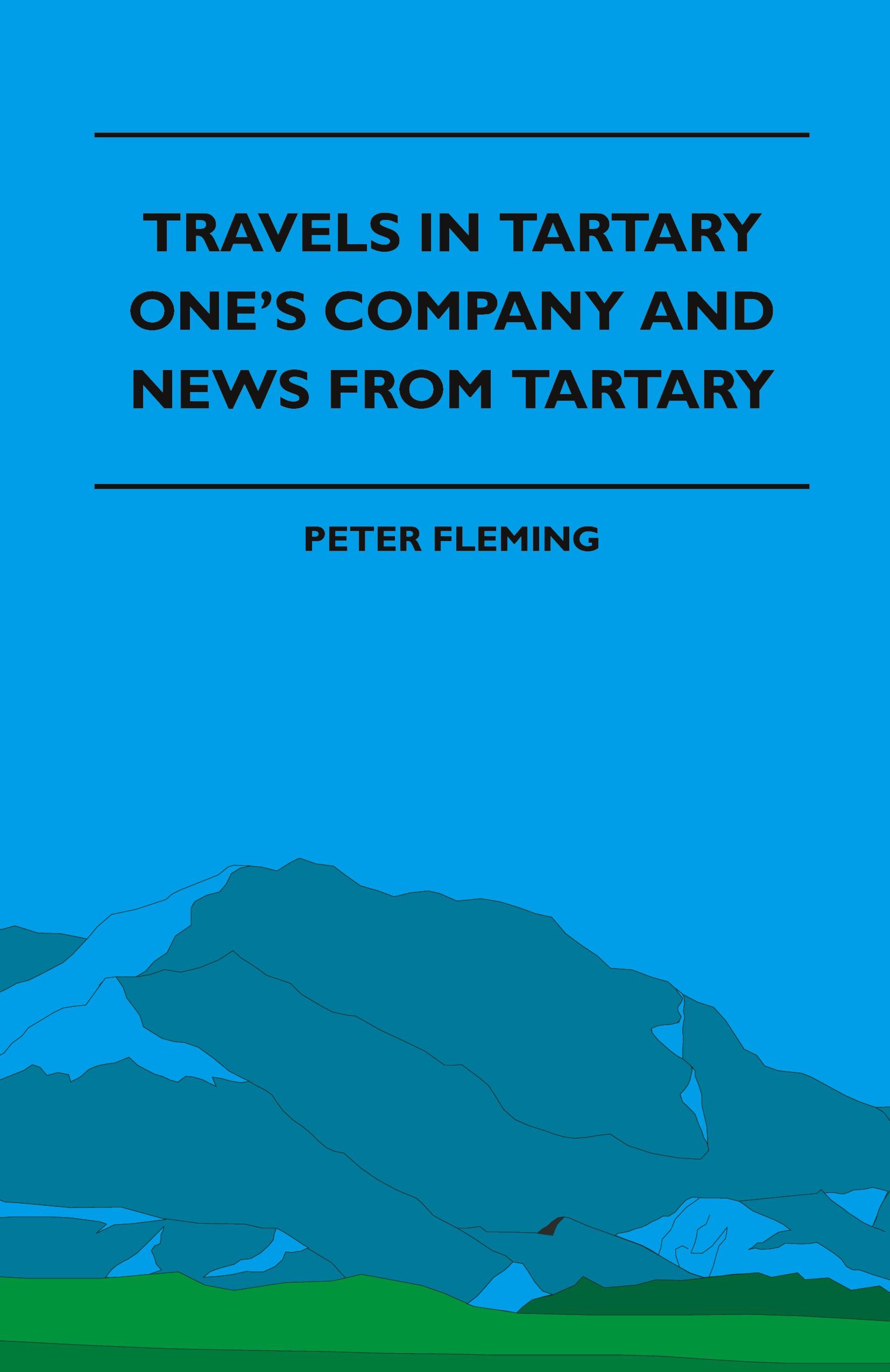 Vorderes Coverbild Travels in Tartary - One's Company and News from Tartary