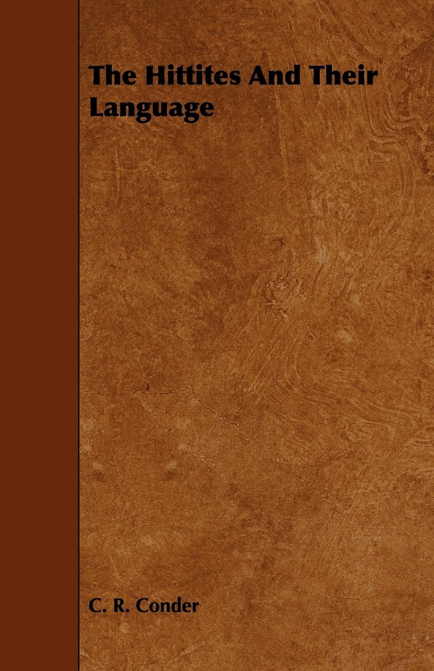 Vorderes Coverbild The Hittites and Their Language