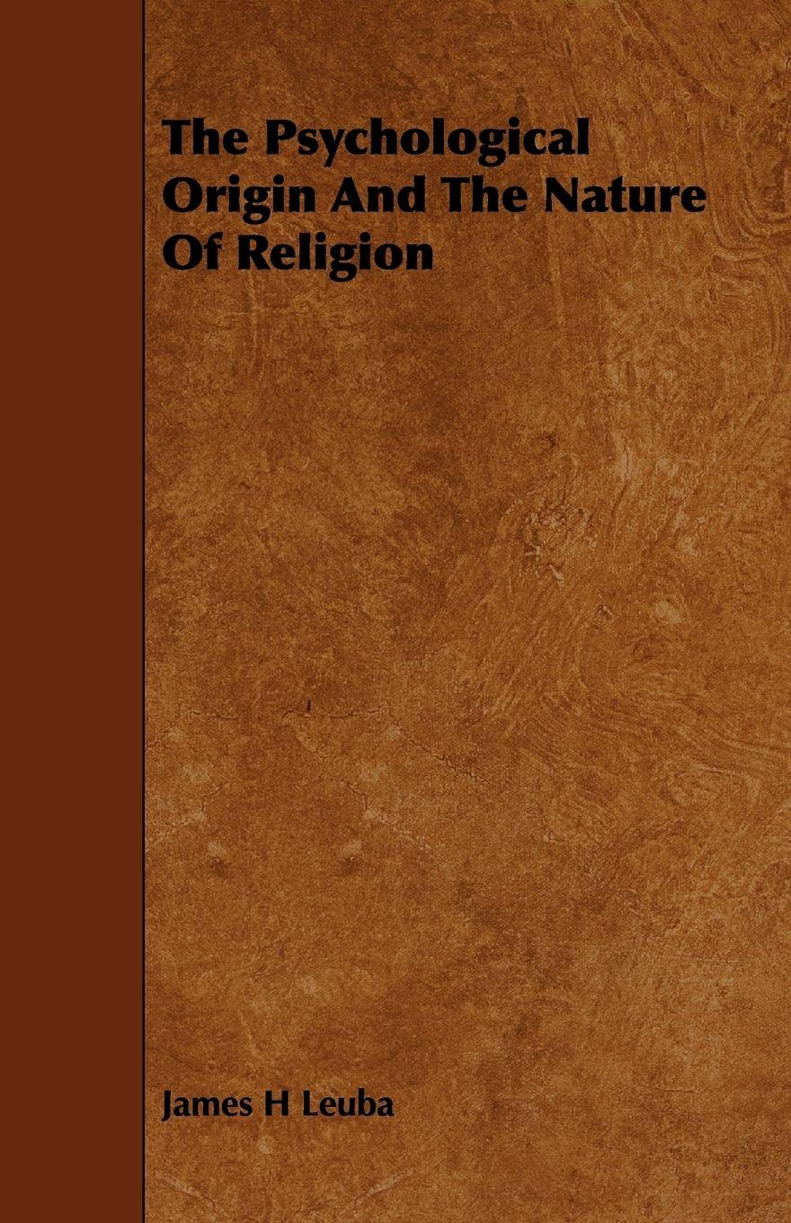 Vorderes Coverbild The Psychological Origin And The Nature Of Religion