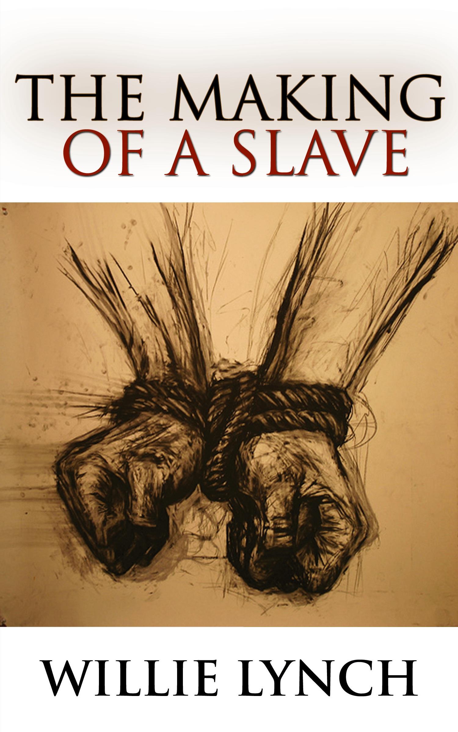 Vorderes Coverbild The Willie Lynch Letter and the Making of a Slave